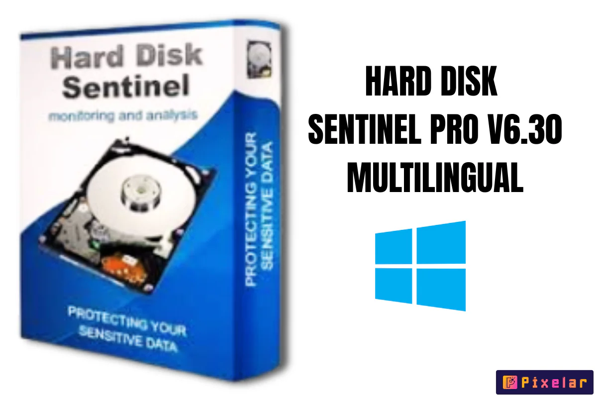 Hard Disk Sentinel Pro v6.30 Multilingual - Monitorear y Analizar tu Disco Duro